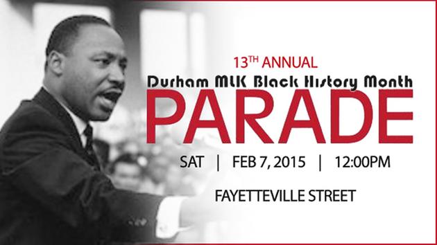 Picture of Martin Luther King advertising 13th Annual Durham Black History Month Parade Saturday, Feb. 7, 2015 12 p.m.