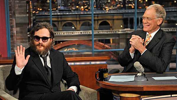 Joaquin Phoenix told David Letterman in 2008 he was quitting acting to focus on his hip hop career. In 2010, he released a mockumentary film depicting his journey to become on. Its director, Casey Affleck, later confirmed it to be a hoax, as speculated.