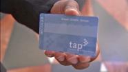 A Transportation Access Pass, or TAP, card is shown in this June 2013 file photo.