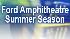 Ford Amphitheatre Summer Season