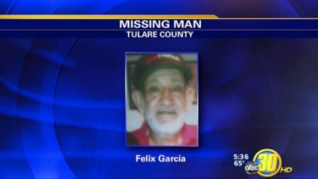 Felix Garcia, 62, was last seen Tuesday in the Tulare County community of Lindsay.