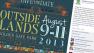 Organizers of the Outside Lands music festival in San 
Franciscos Golden Gate Park Tuesday announced the dates for next years 
festival.