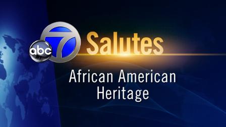 ABC7 Salutes African American Heritage.