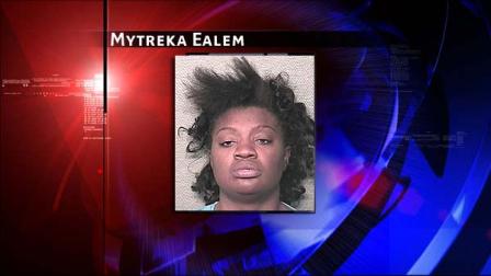 Mytreka Neshell Ealem, 31, is charged with intoxication manslaughter