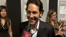 The actor talks about the long hair and beard he wore to embody the character in the film Our Idiot Brother.