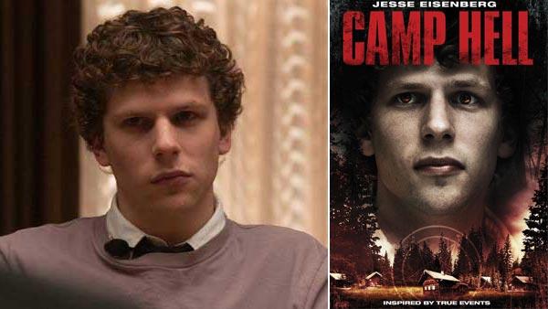 Jesse Eisenberg appears in a still from The Social Network. / Jesse Eisenberg appears on a promotional poster for Camp Hell. - Provided courtesy of Columbia Pictures / Lionsgate Jesse Eisenberg appears in a still from The Social Network. / Jesse Eisenberg appears on a promotional poster for Camp Hell. - Provided courtesy of Columbia Pictures / Lionsgate