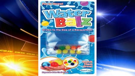 Dunecraft Recalls Water Balz toys because of serious ingestion hazard.