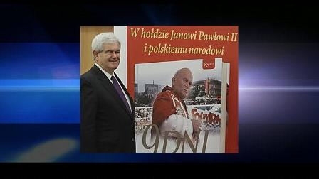 Newt Gingrich, a prominent U.S. Republican and now a convert to Catholicism, discusses a new film, Nine Days that Changed the World which he co-produced on Pope John Paul IIs historic role in defeating communism in eastern Europe, on Wednesday, June 9, 2010, in Warsaw, Poland. Poster reads: In tribute to John Paul and the Polish nation. (AP Photo/Czarek Sokolowski)
(AP)