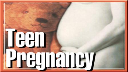 Teen Pregnancy