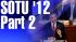 Pres. Obama's State of the Union 2012 PT. 2 ::
