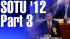 Pres. Obama's State of the Union 2012 PT. 3 ::
