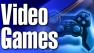 Video Games