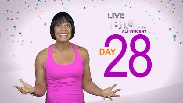 Live Big 30 Day Challenge: Day 28