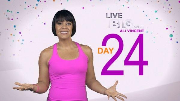 Live Big 30 Day Challenge: Day 24